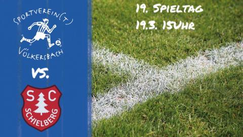 Der SVV zu Gast in Schielberg - 19. Spieltag