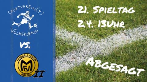 Spielausfall FV Malsch 2 - Nachholtermin am 04.05.